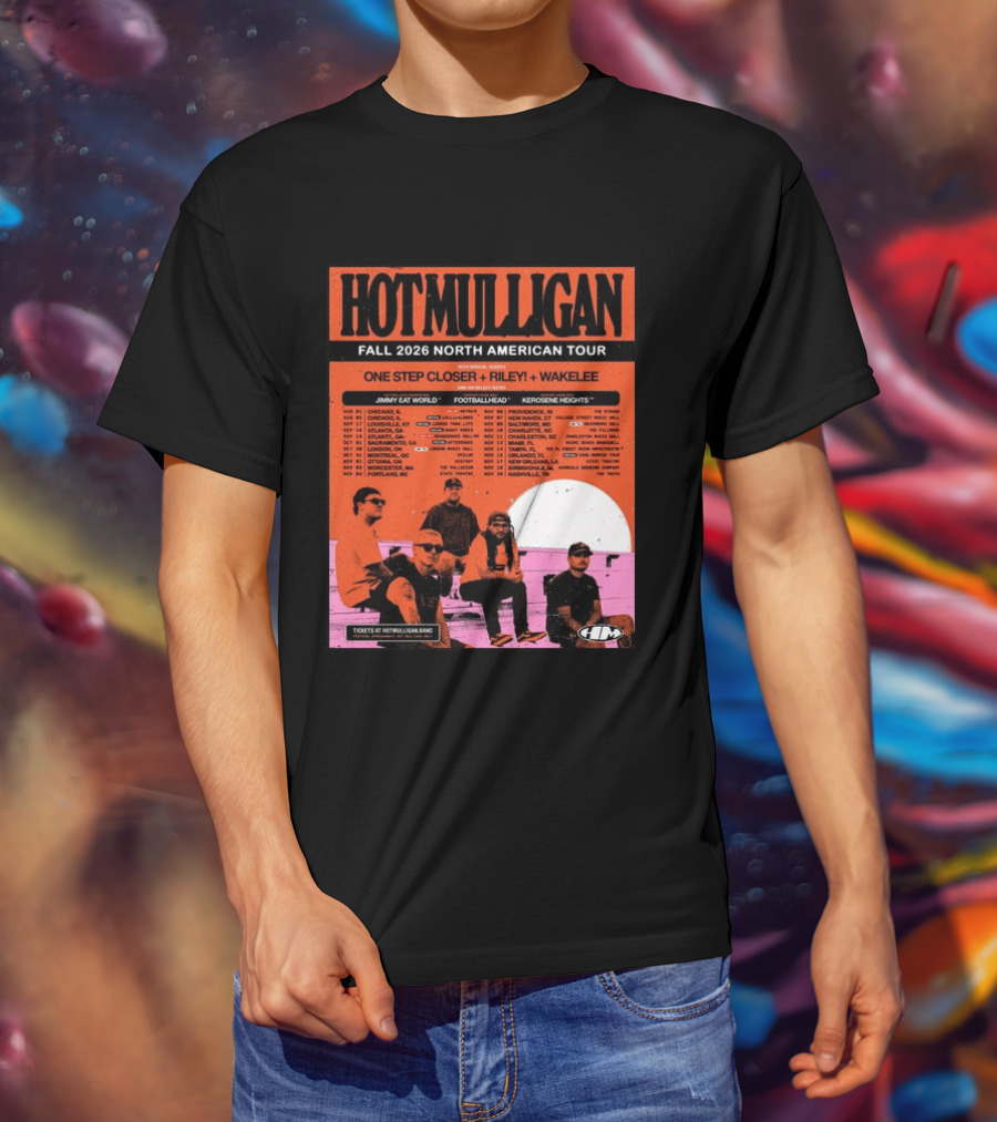 Hot Mulligan Fall 2026 Tour Dates With One Step Closer Riley Wakelee Jimmy Eat World Footballhead Kerosene Heights T-Shirt