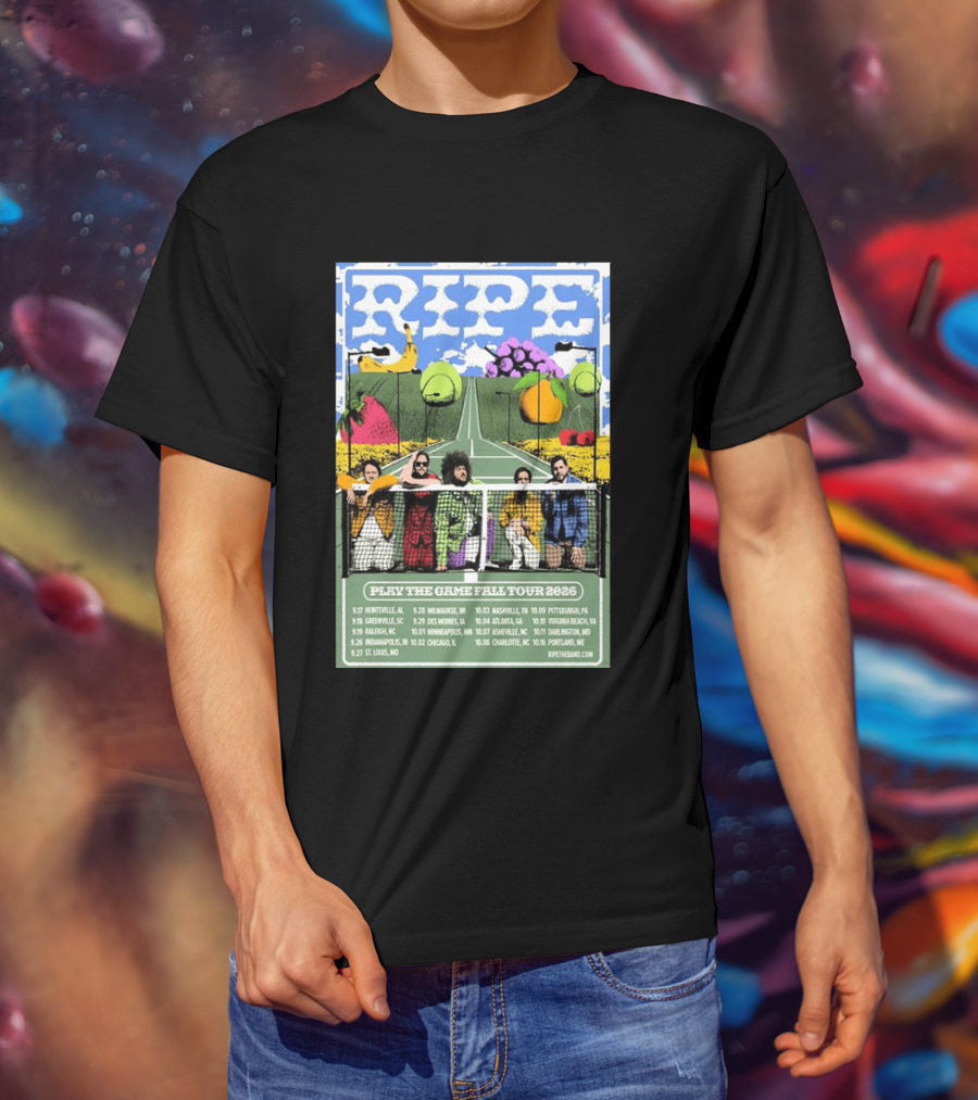 Ripe Play The Game Fall Tour 2026 With Fruit And Tennis Court T-Shirt