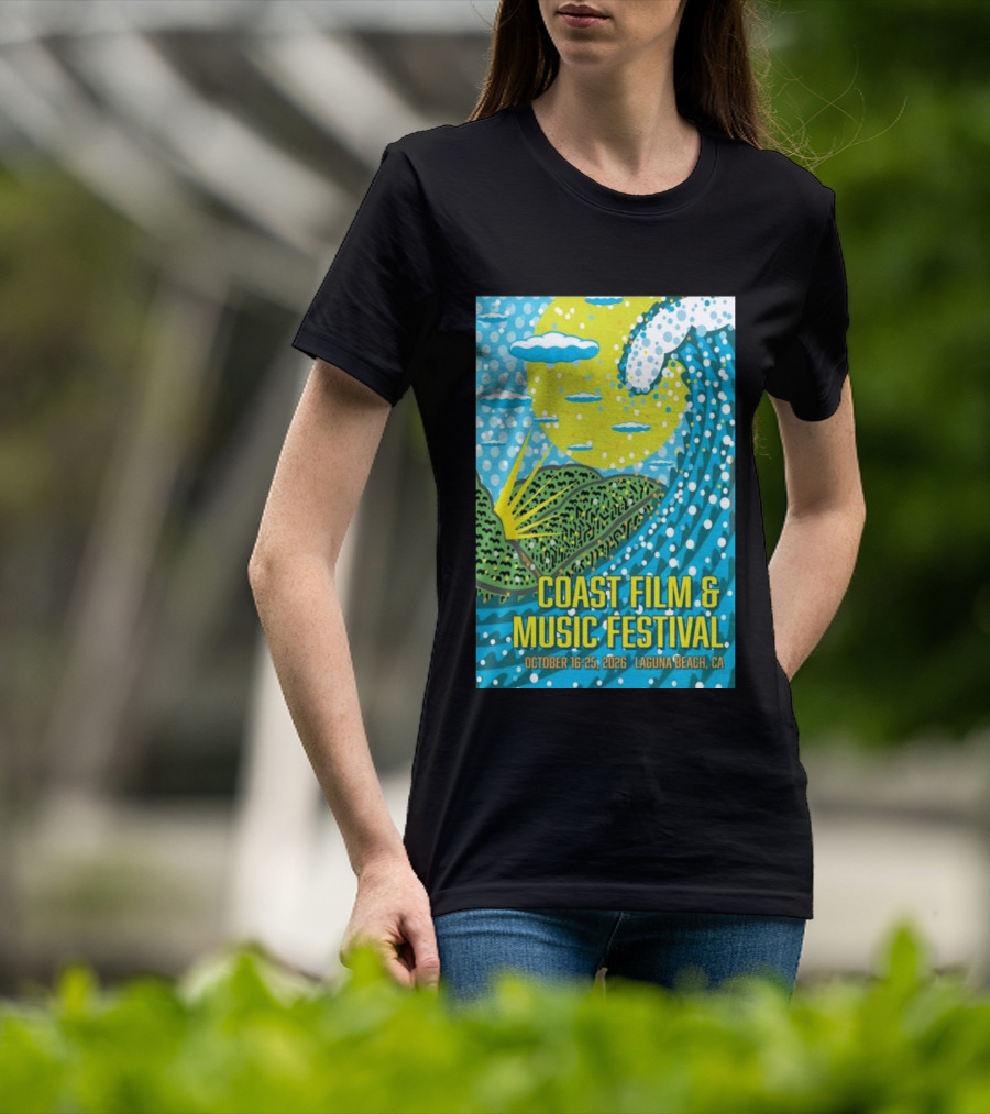 Coast Film And Music Festival Laguna Beach CA October 16 25 2026 Scenic Wave Sun And Clouds T-Shirt