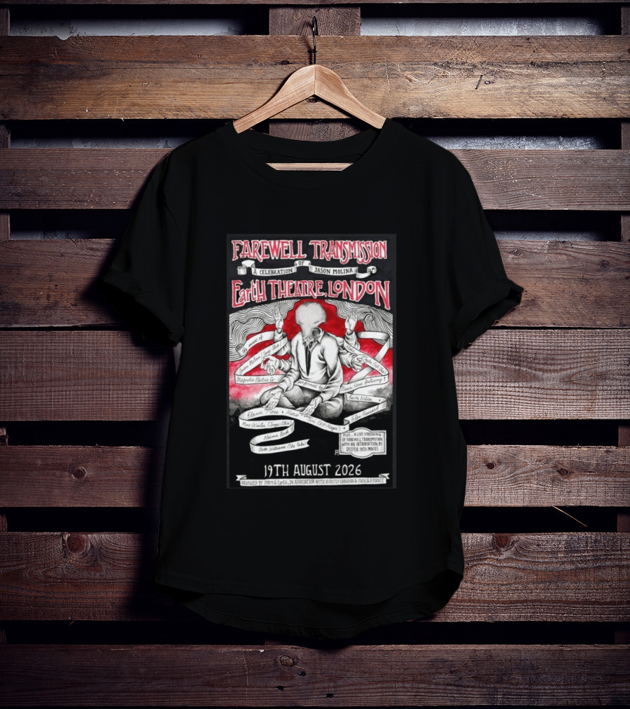 Farewell Transmission Jason Molina Celebration London Concert 2026 August 19th Earth Theatre T-Shirt