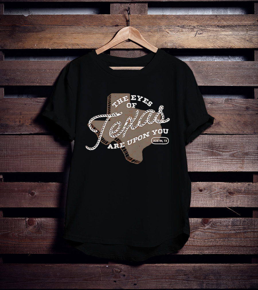 The Eyes Of Texas Are Upon You Austin TX Map Rope T-Shirt