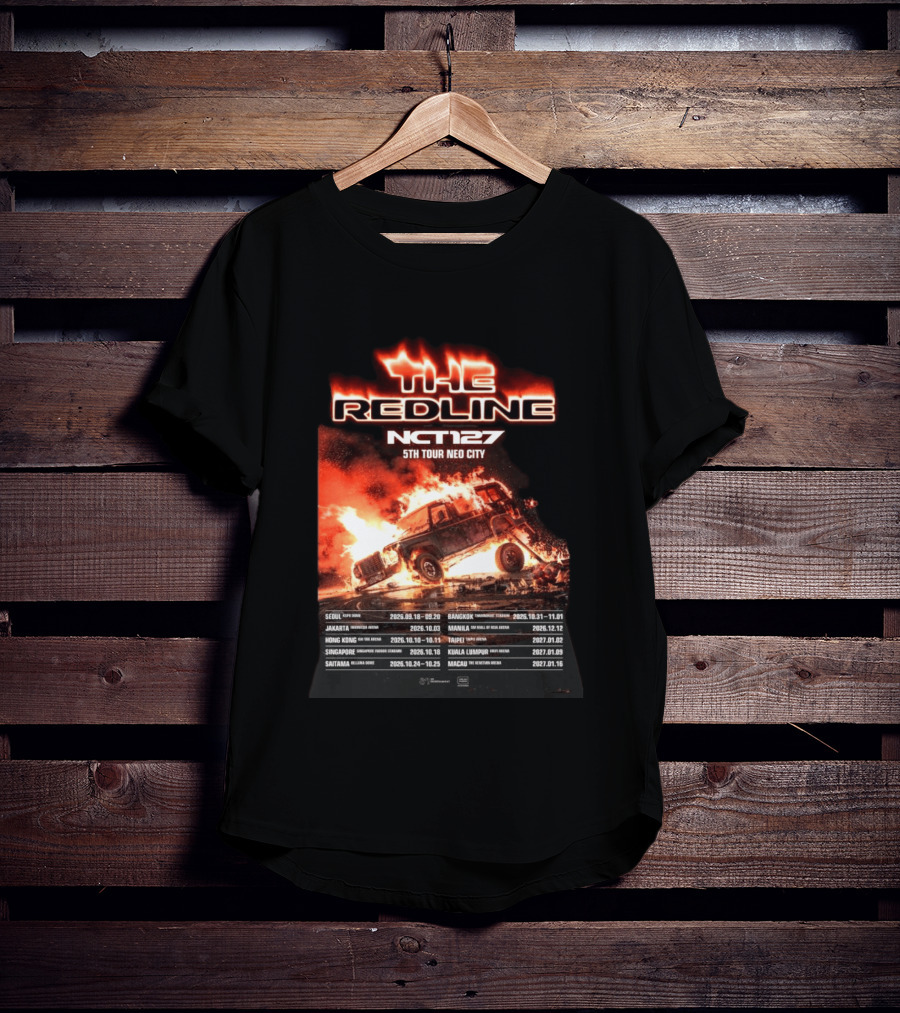 The Redline NCT127 5th Tour Neo City Seoul Jakarta Hong Kong Saitama Bangkok Manila Taipei Singapore Kuala Lumpur Macau T-Shirt