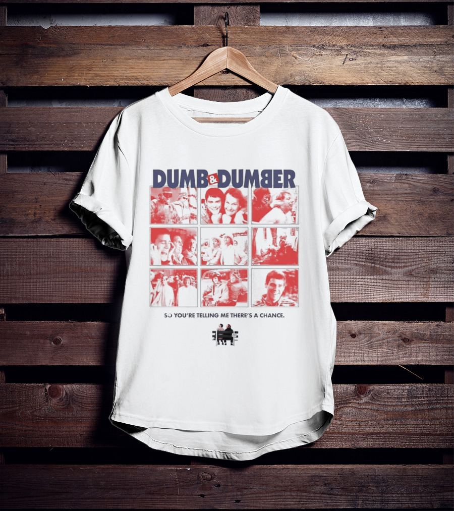 Dumb And Dumber So You're Telling Me There's A Chance Collage T-Shirt
