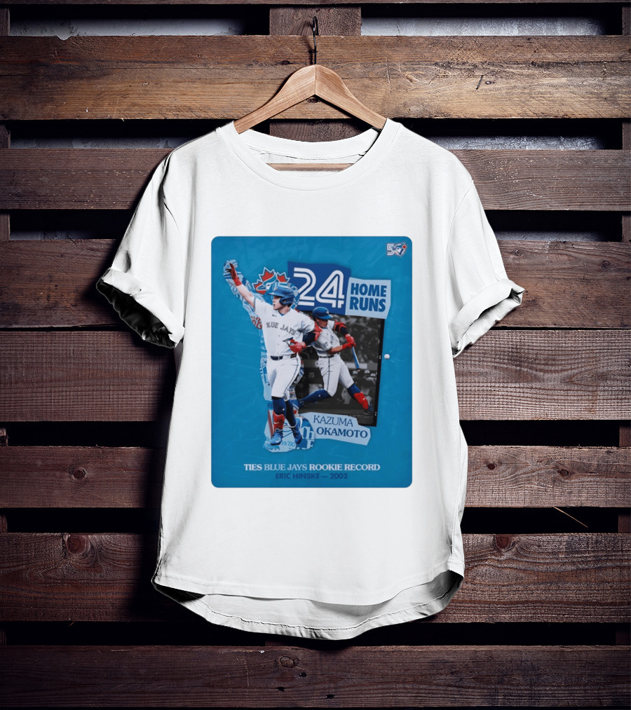 Kazuma Okamoto 24 Home Runs Ties Blue Jays Rookie Record Eric Hinske 2002 T-Shirt