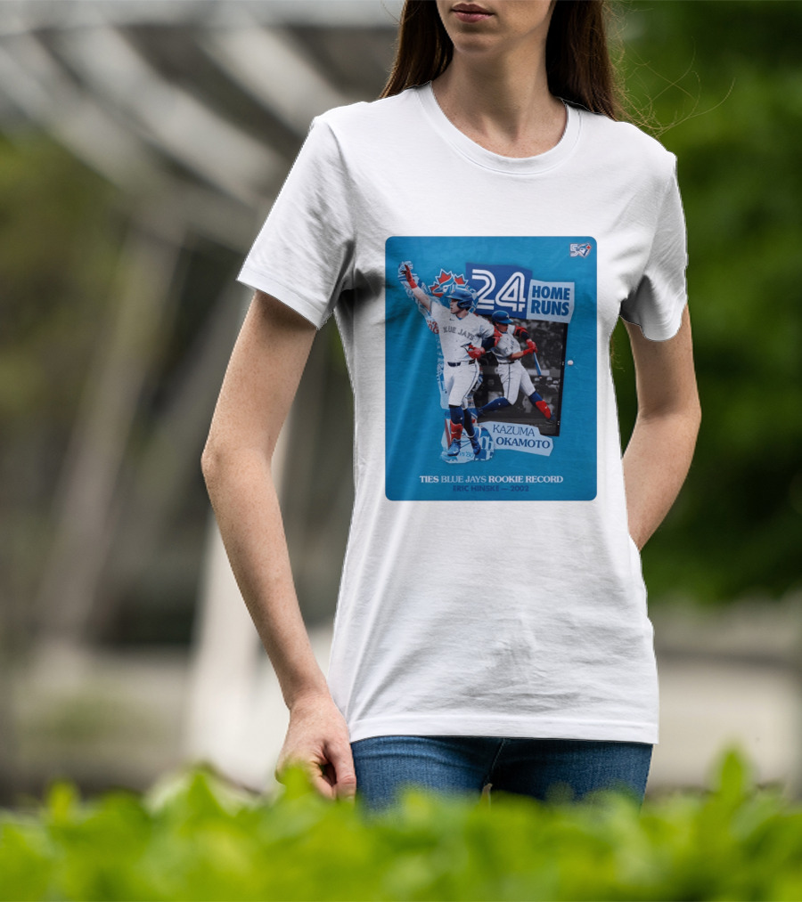 Kazuma Okamoto 24 Home Runs Ties Blue Jays Rookie Record Eric Hinske 2002 T-Shirt