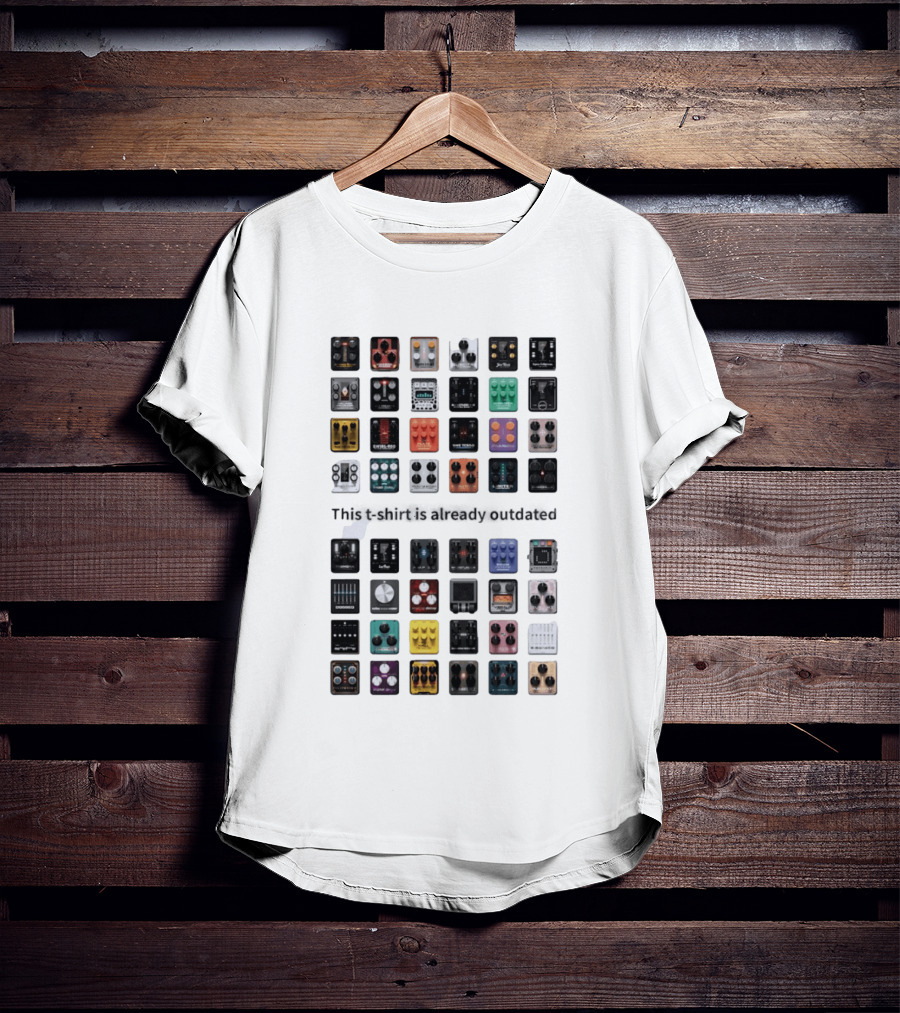 This Is Already Outdated Guitar Pedal Collection Effects T-Shirt