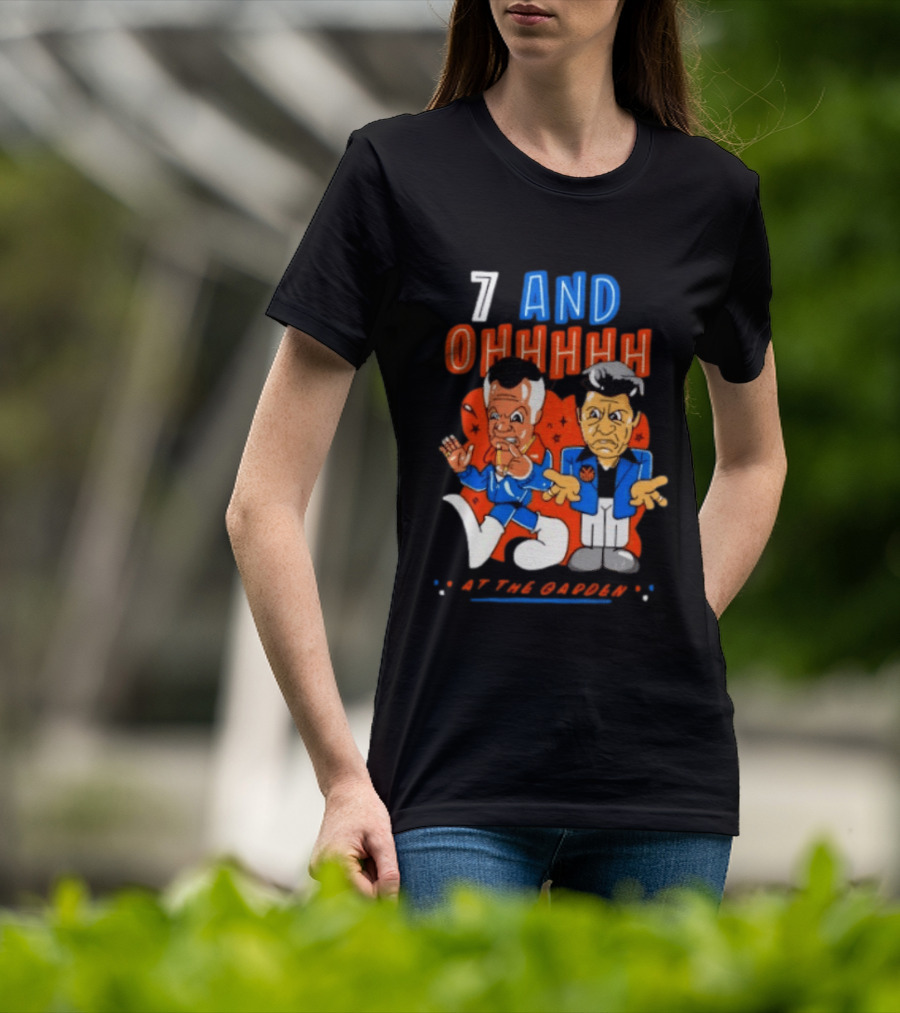 7 And Ohhhhhh At The Garden New York Knicks T-Shirt