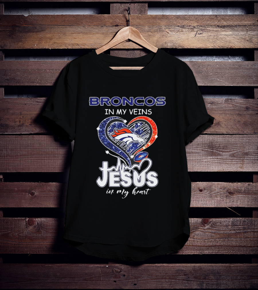 Denver Broncos In My Veins Heart Jesus In My Heart T-Shirt