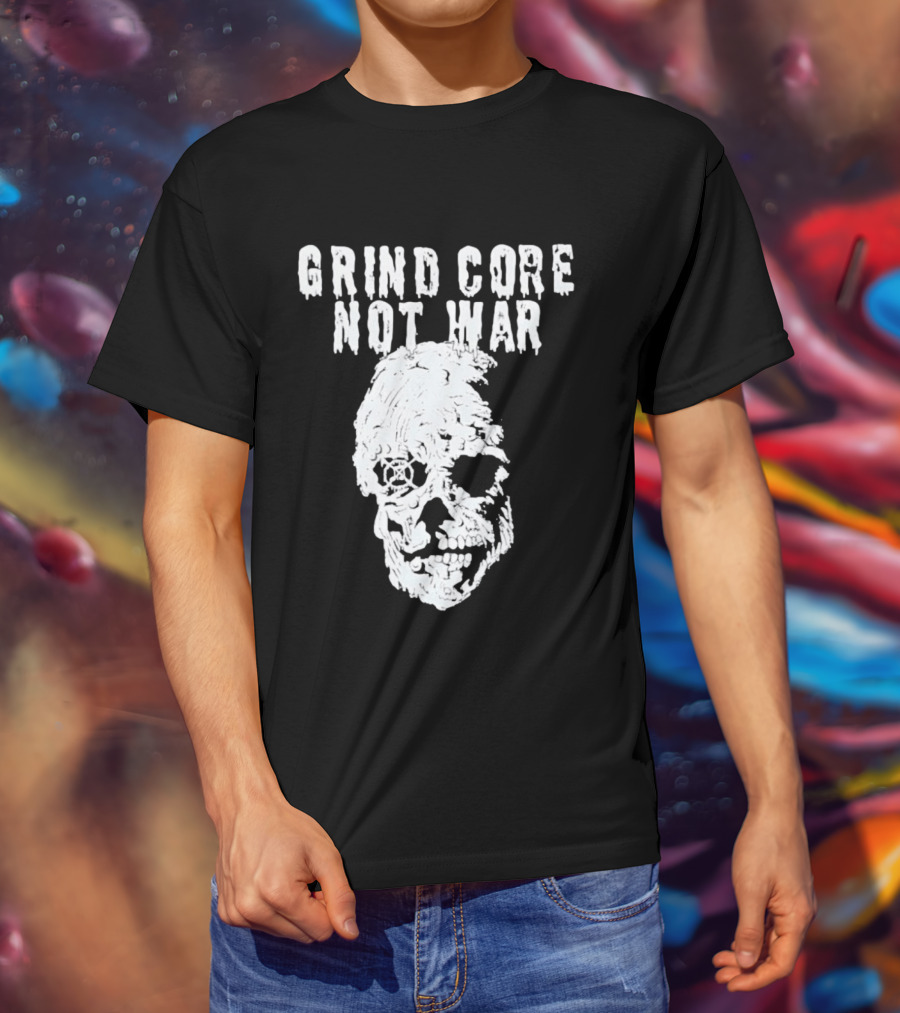 Grind Core Not War Skull T-Shirt