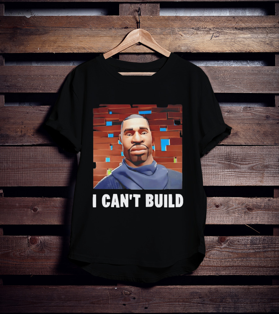 I Can't Build Fortnite Character Brick Wall T-Shirt