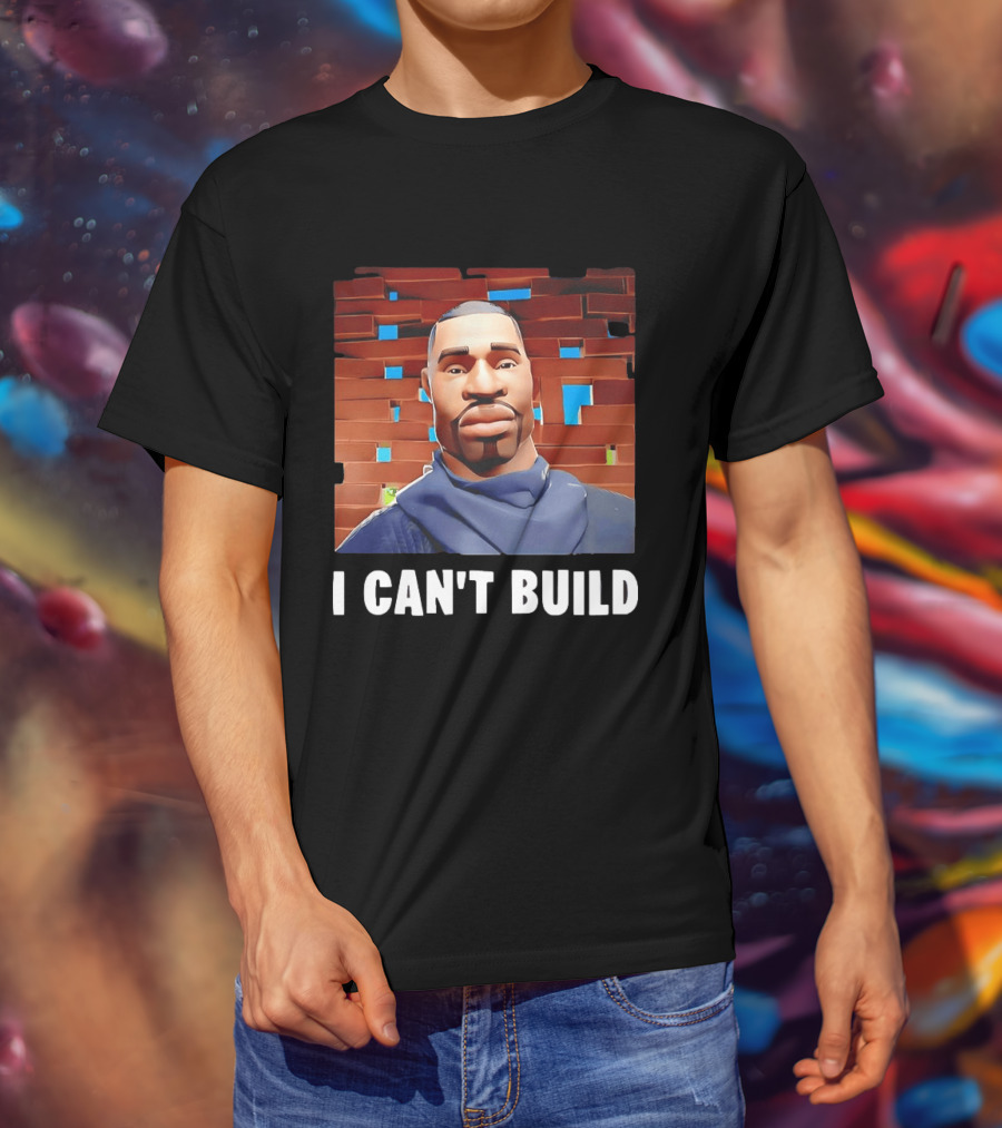 I Can't Build Fortnite Character Brick Wall T-Shirt