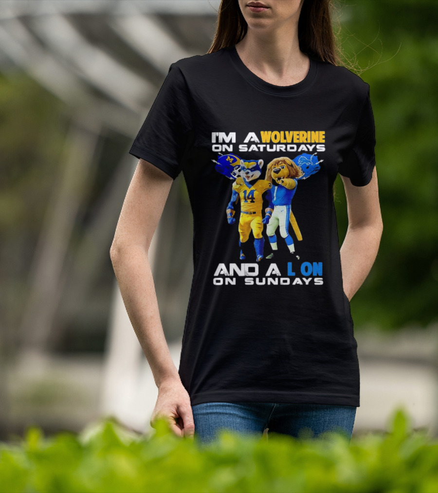I'm A Wolverine On Saturdays And A Lion On Sundays Football Fan Mascots T-Shirt