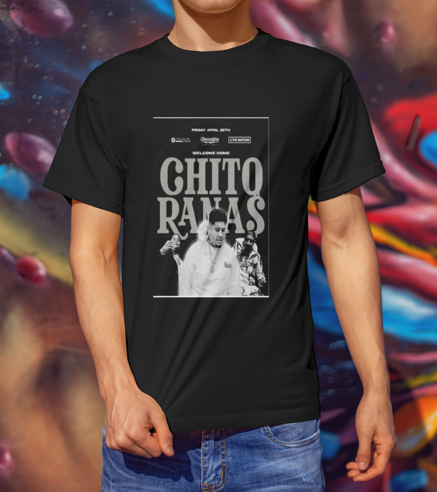 Welcome Home Chito Rana$ Live Nation Concert The Observatory Santa Ana April 26 2024 T-Shirt