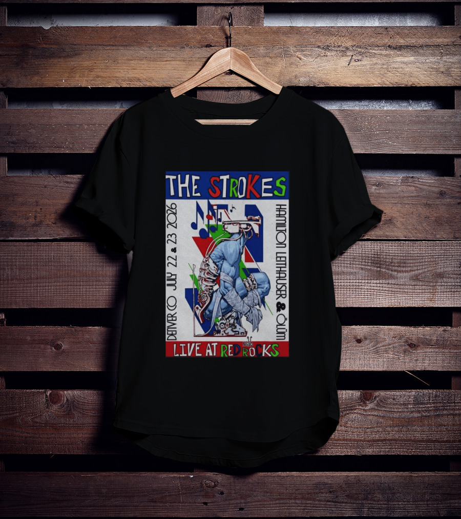 Live At Red Rocks The Strokes July 22 23 2026 Denver Hamilton Leithauser Qum T-Shirt