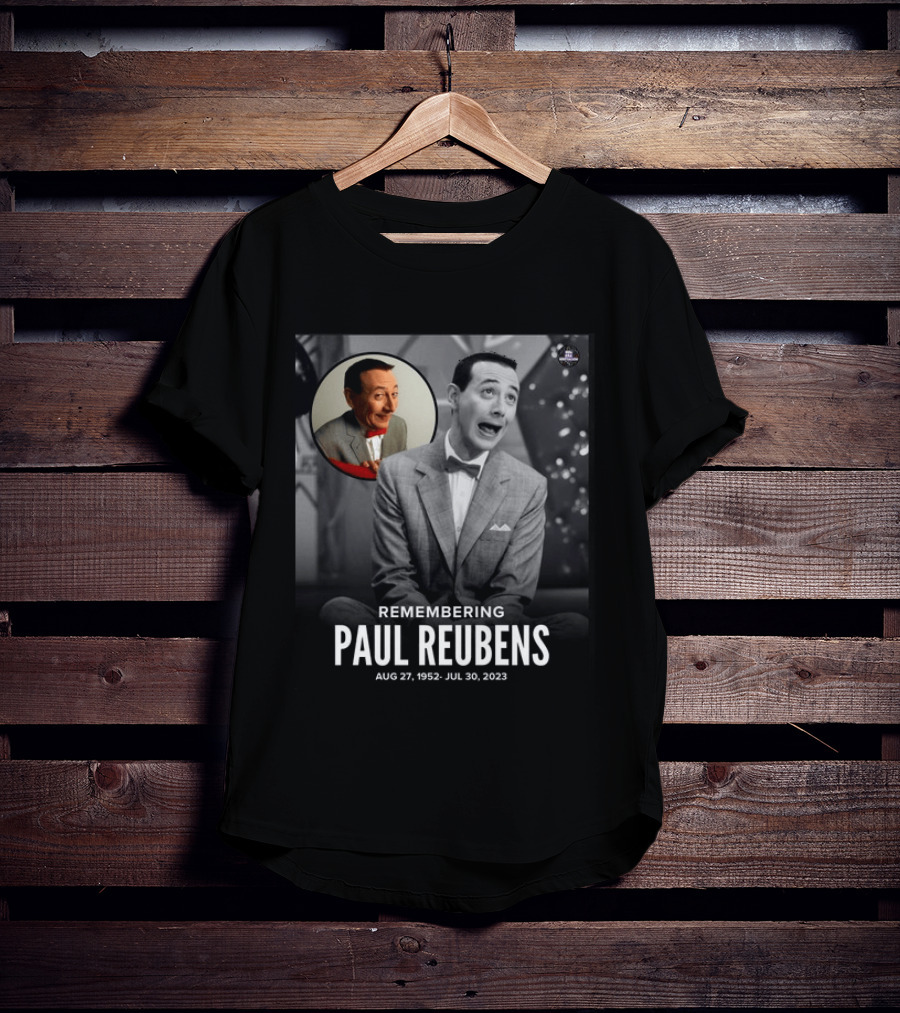 Remembering Paul Reubens Aug 27 1952 July 30 2023 Pee Wee Herman Legacy Memorial T-Shirt