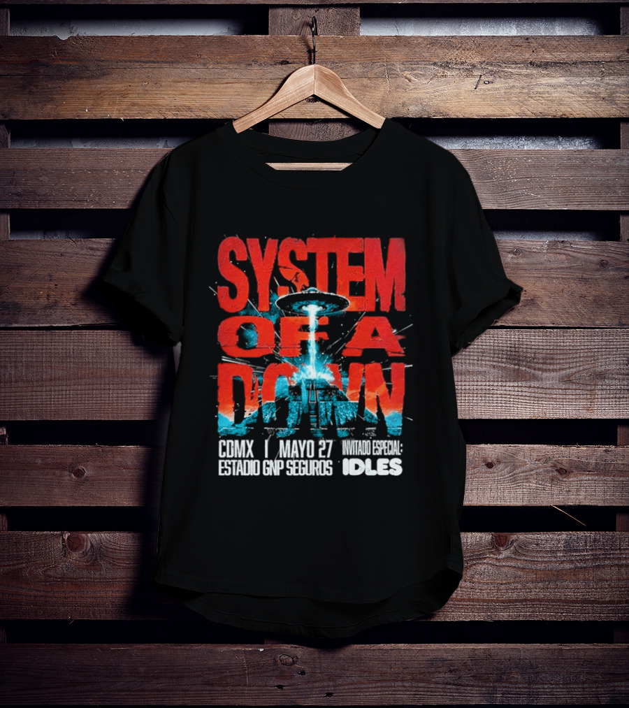 System Of A Down Mexico Tour 2026 CDMX Estadio GNP Seguros May 27 IDLES T-Shirt