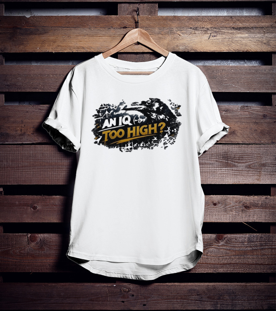 An Iq Too High? Retro Distressed T-Shirt