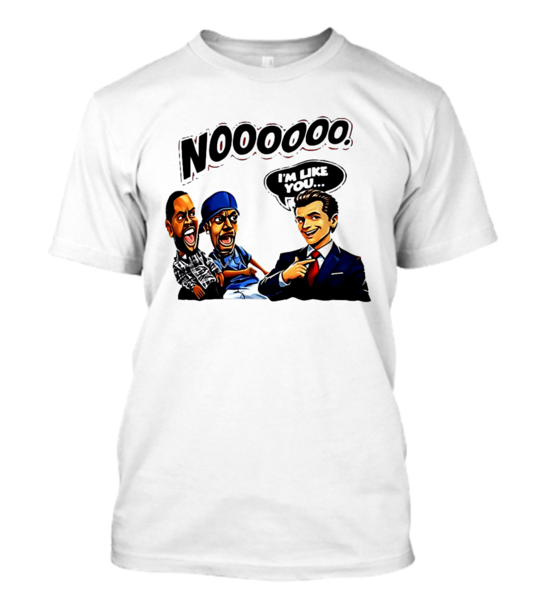 Gavin Newsom Meme NOOOO I'm Like You Political Reaction T-Shirt