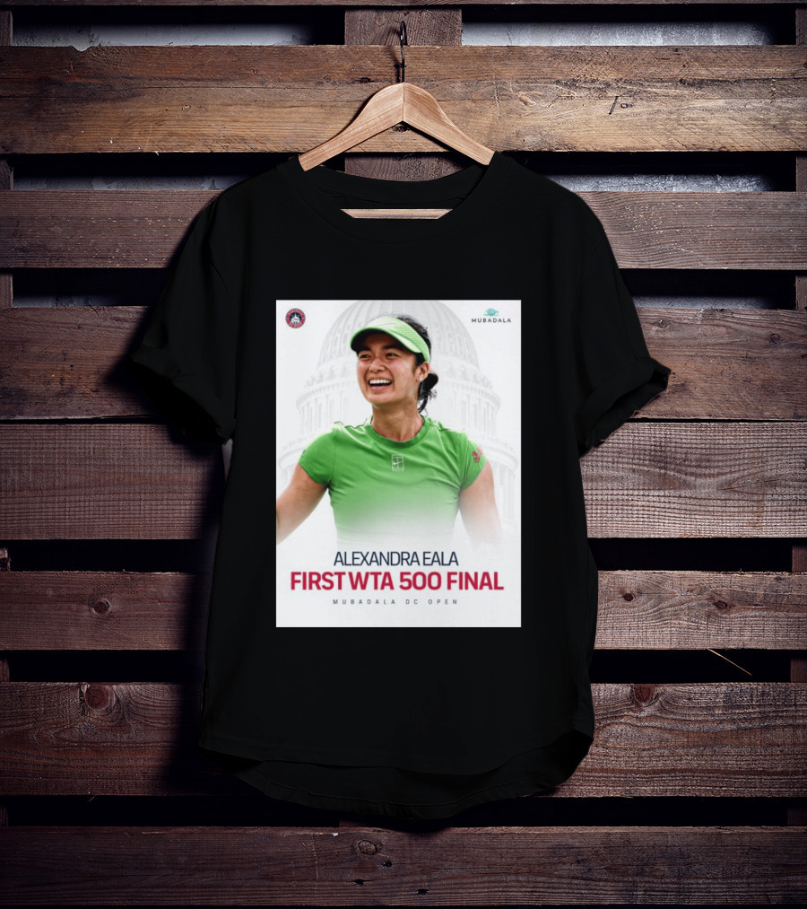 Alexandra Eala First WTA 500 Final Mubadala DC Open Capitol Building T-Shirt