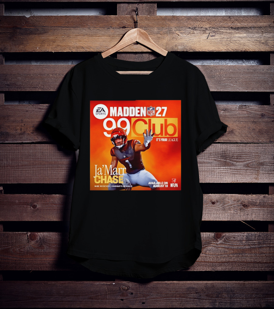 Ja'Marr Chase Cincinnati Bengals EA Sports Madden 27 99 Club NFLPA Available August 13 T-Shirt