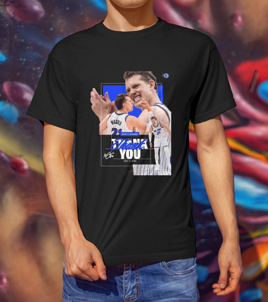 Thank You Moritz Wagner Orlando 2021 To 2026 T-Shirt