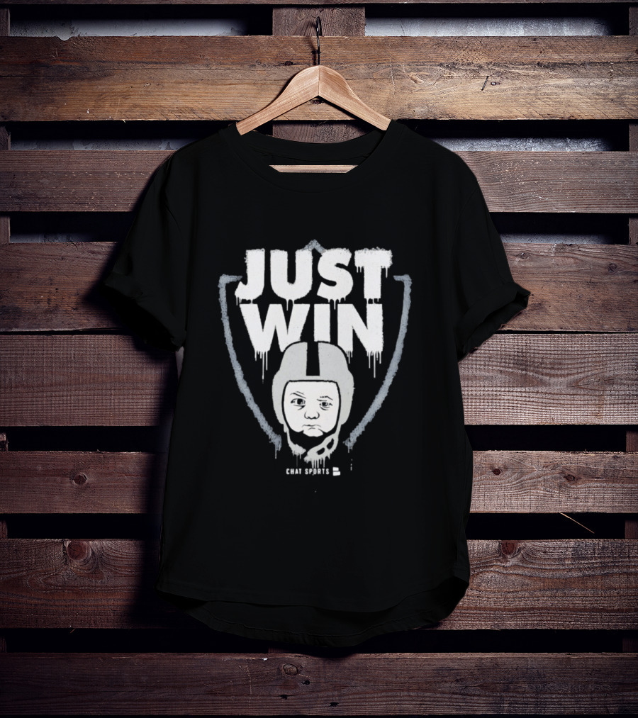 Las Vegas Raiders Just Win Baby Chat Sports Football T-Shirt