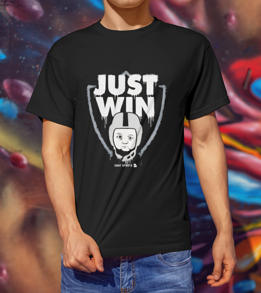 Las Vegas Raiders Just Win Baby Chat Sports Football T-Shirt