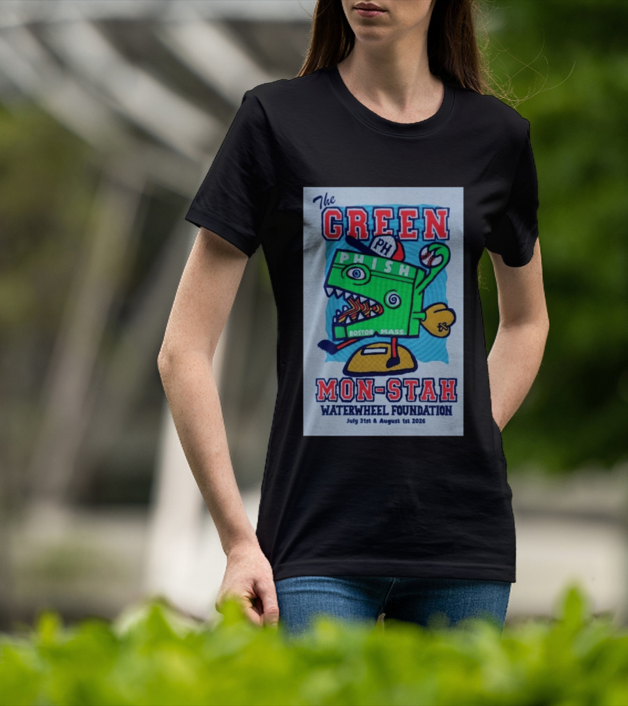 The WaterWheel Foundation The GREEN MON STAH Phish Fenway Park Boston July 31st August 1st 2026 T-Shirt