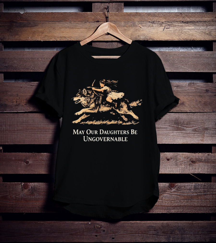 May Our Daughters Be Ungovernable Girl Riding Wolf T-Shirt
