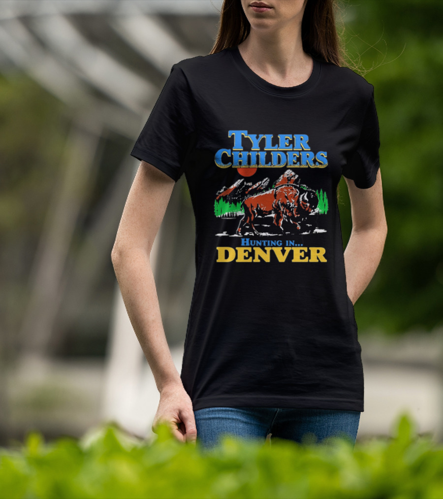 Tyler Childers Hunting In Denver Country Music Buffalo Mountains T-Shirt