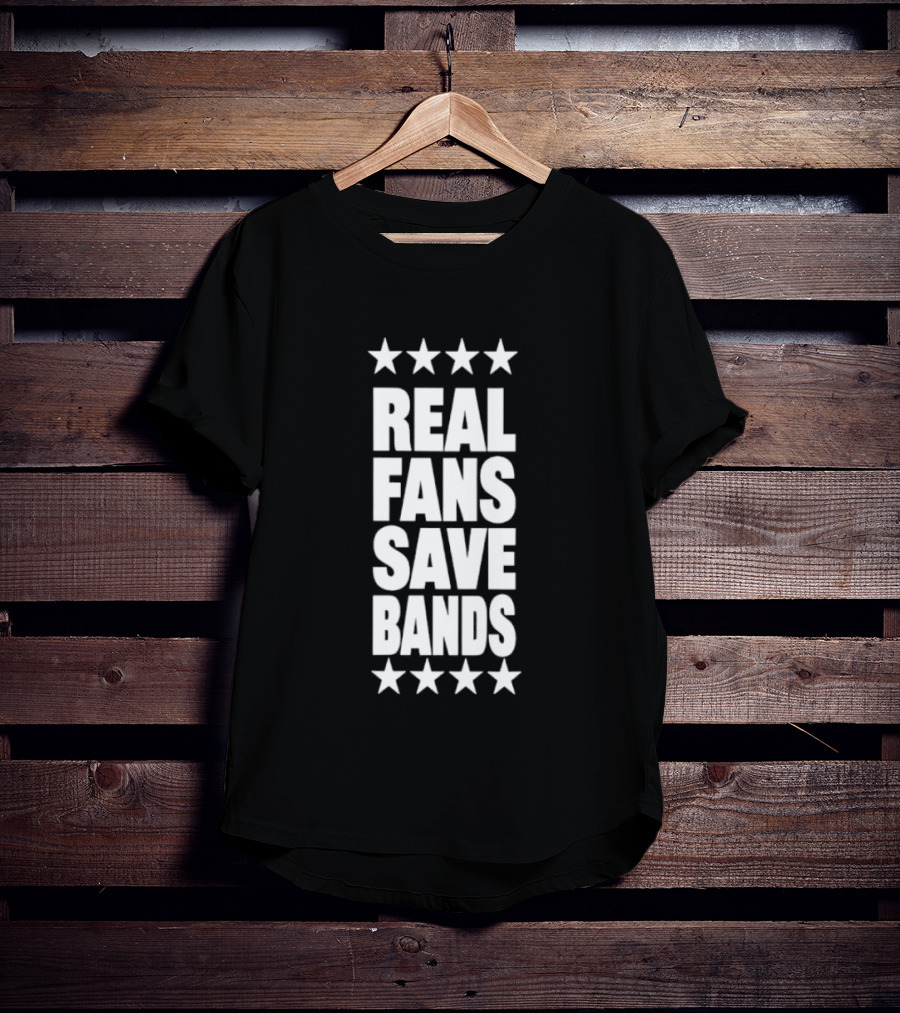 Real Fans Save Bands Music Appreciation Stars T-Shirt
