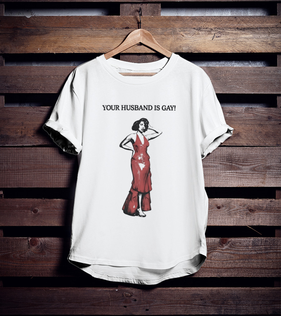 Your Husband Is Gay Woman In Red Dress T-Shirt
