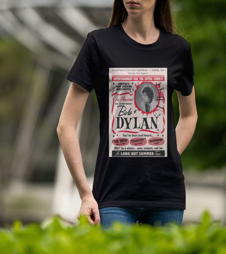 Ascend Amphitheater Nashville Bob Dylan Incomparable Songcrafter August 1 Performance T-Shirt