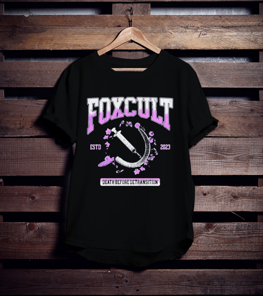 FOXCULT ESTD 2023 Death Before Detransition Scythe And Flowers T-Shirt