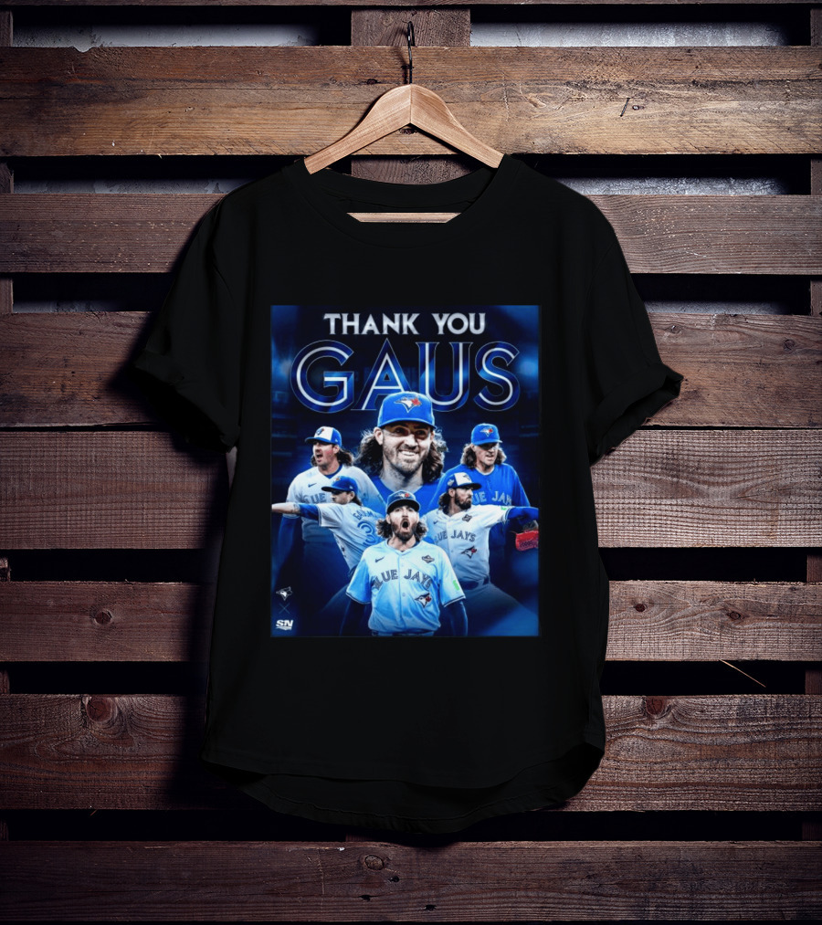 Thank You Gaus Blue Jays Toronto MLB Baseball T-Shirt