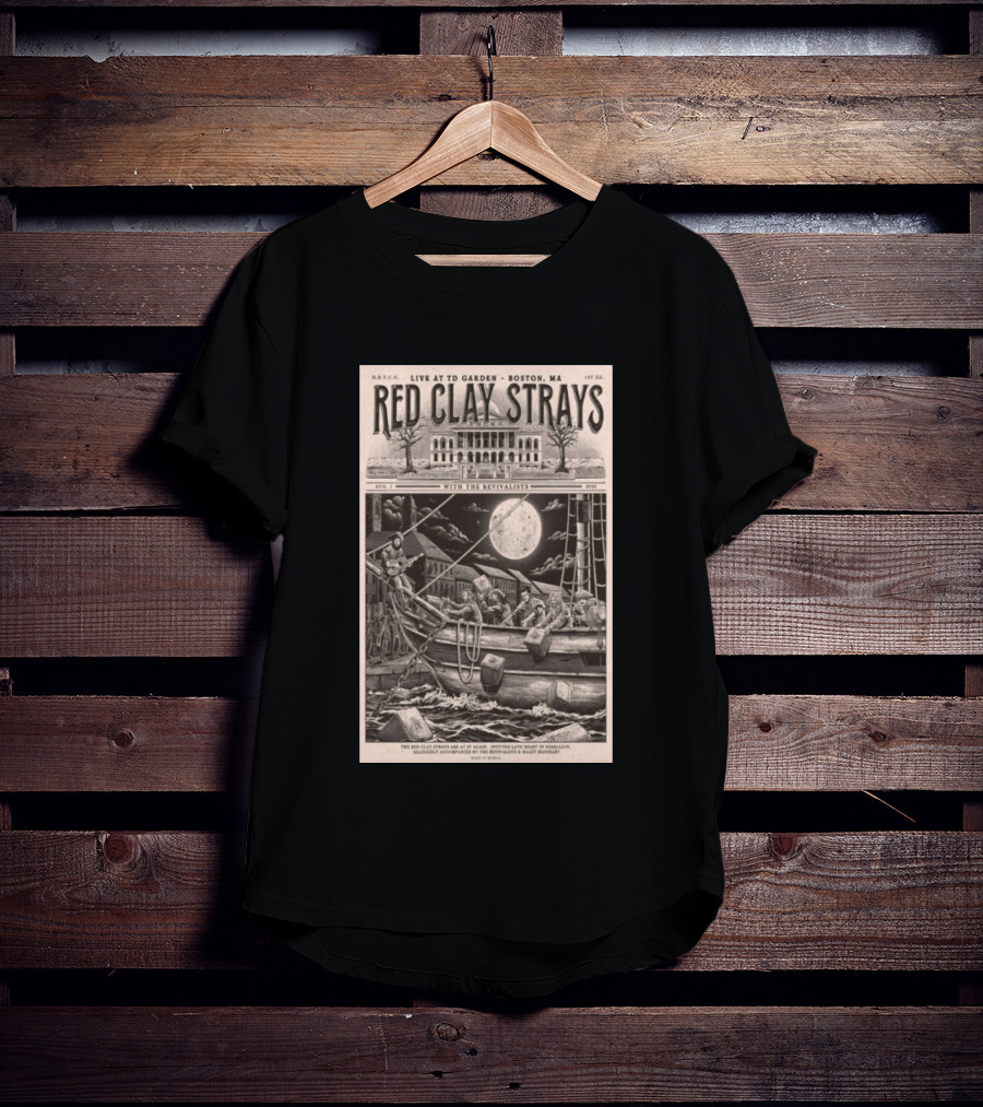Red Clay Strays August 1 2026 TD Garden Live Boston MA With The Revivalists T-Shirt