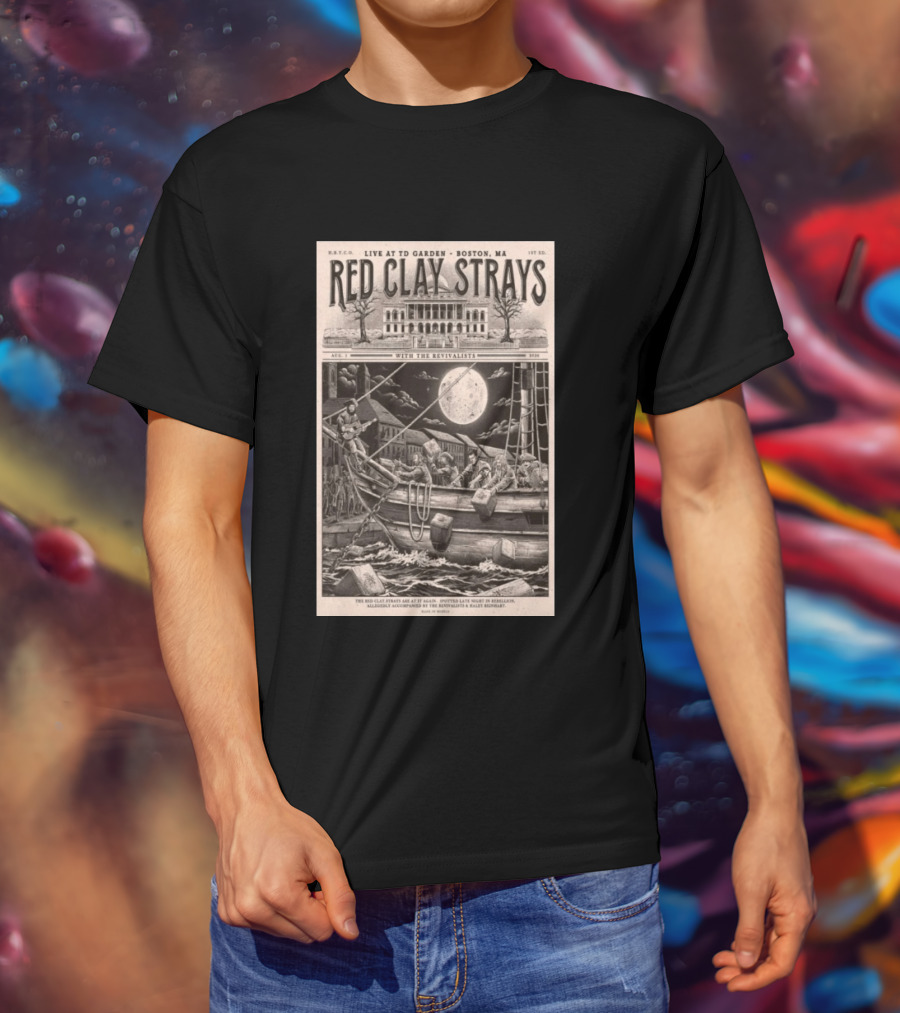 Red Clay Strays August 1 2026 TD Garden Live Boston MA With The Revivalists T-Shirt