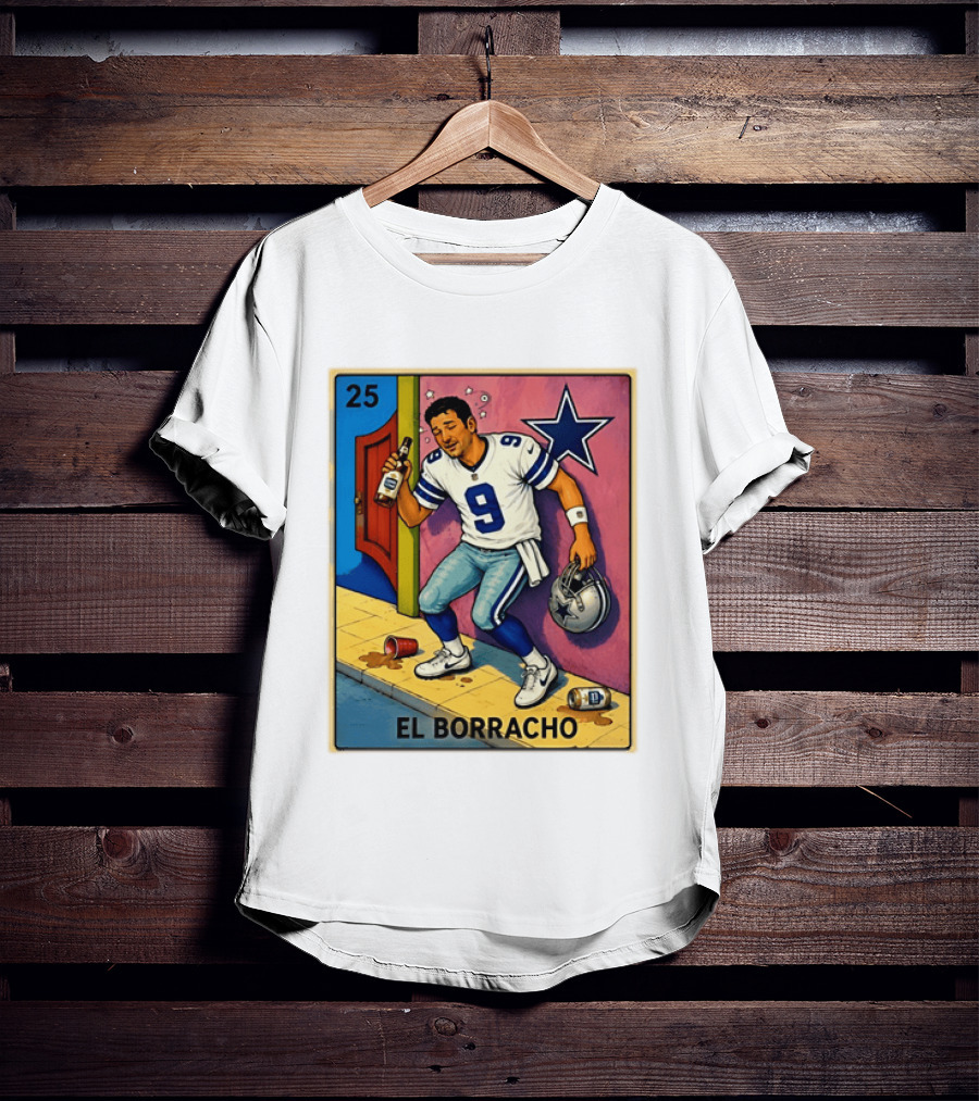 Tony Romo Dallas Cowboys El Borracho Loteria Card 25 T-Shirt