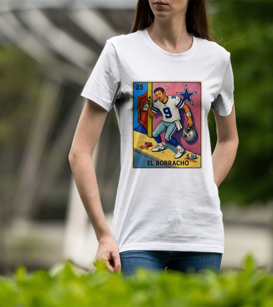 Tony Romo Dallas Cowboys El Borracho Loteria Card 25 T-Shirt