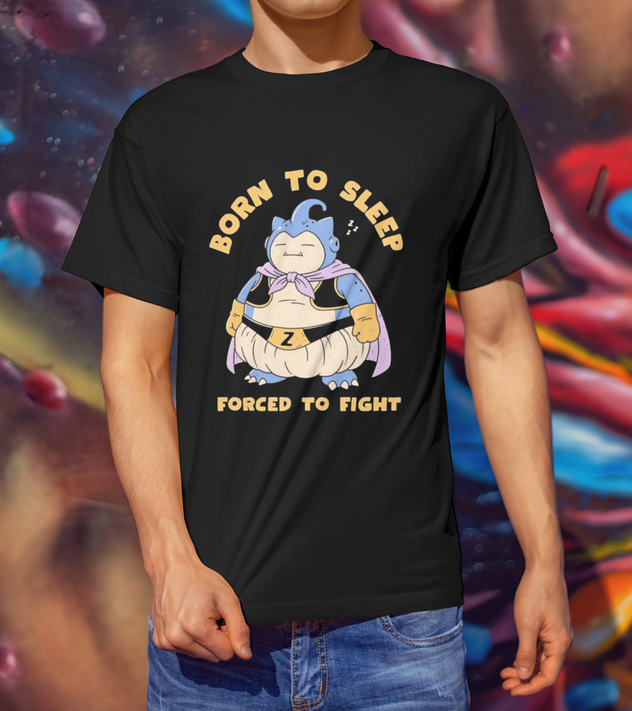Born To Sleep Forced To Fight Snorlax Majin Buu Fusion T-Shirt