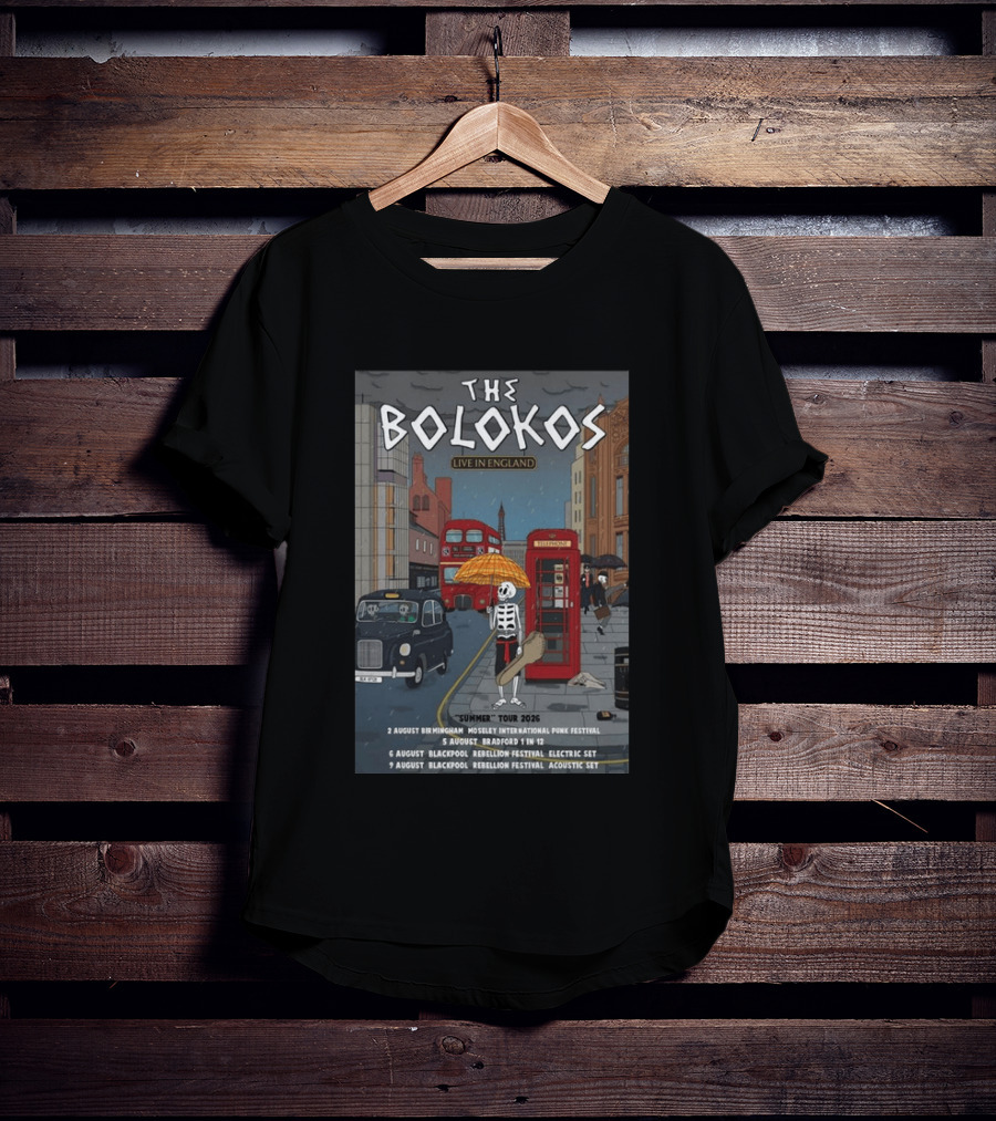 The Bolokos Live In England Summer Tour 2026 Blackpool Bradford Birmingham Rebellion Festival T-Shirt