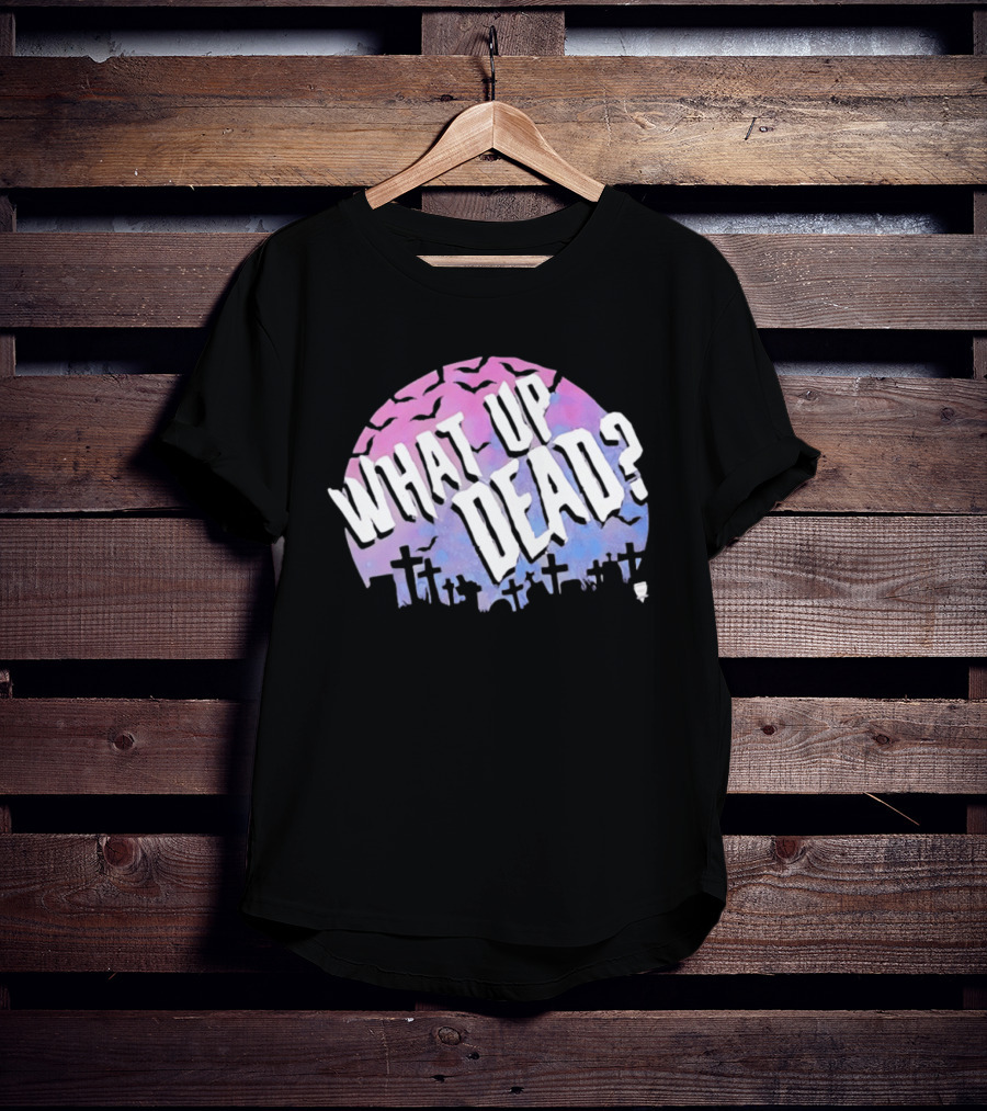 What Up Dead Graveyard Moon Bats Spooky T-Shirt