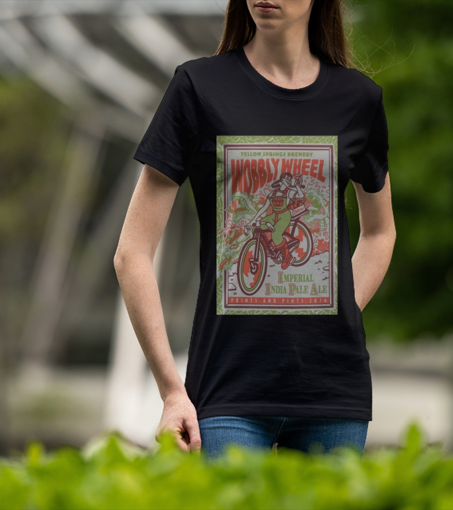 Yellow Springs Brewery Wobbly Wheel Imperial India Pale Ale Prints And Pints 2026 T-Shirt