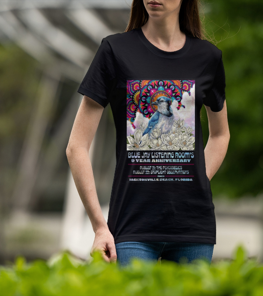 Blue Jay Listening Room's 9 Year Anniversary August 21 The Psycodelics August 22 Stoplight Observations 2026 Jacksonville Beach Florida T-Shirt