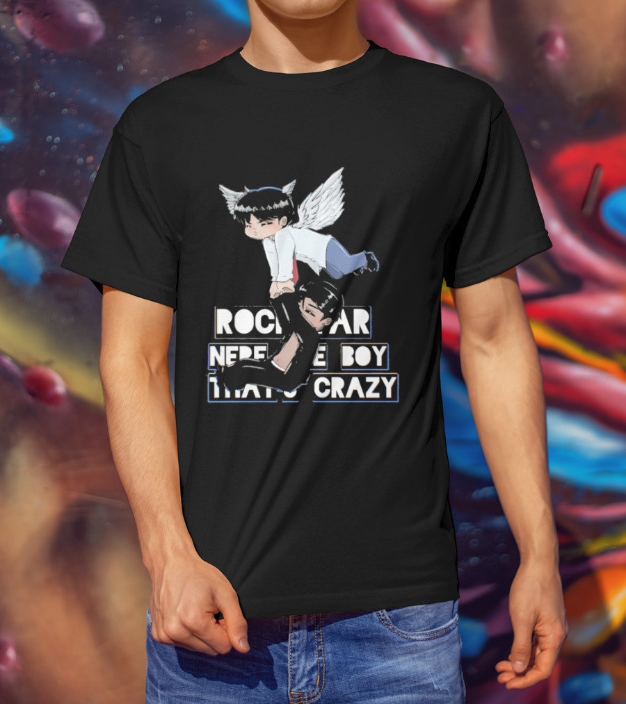 Rockstar Never The Boy That's Crazy T-Shirt