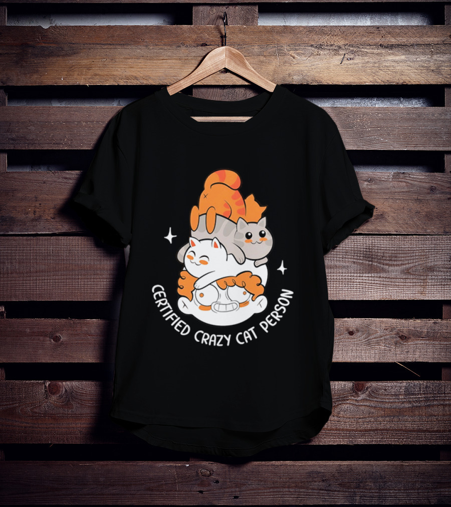 Certified Crazy Cat Person Playful Cartoon Cats T-Shirt