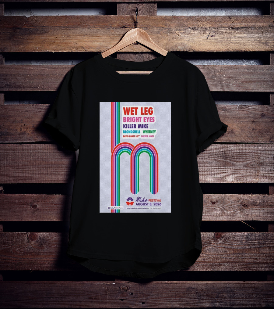 Wet Leg Bright Eyes Maha Festival Kansas City August 8 2026 Heartland Of America Park T-Shirt