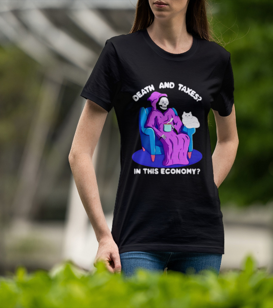 Death And Taxes Grim Reaper With Cat In This Economy T-Shirt