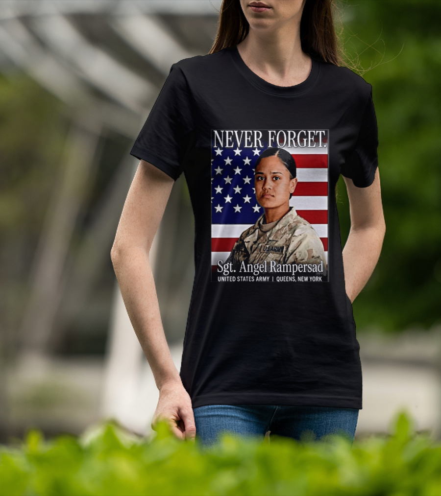 Never Forget Sgt Angel Rampersad United States Army Queens New York American Flag T-Shirt