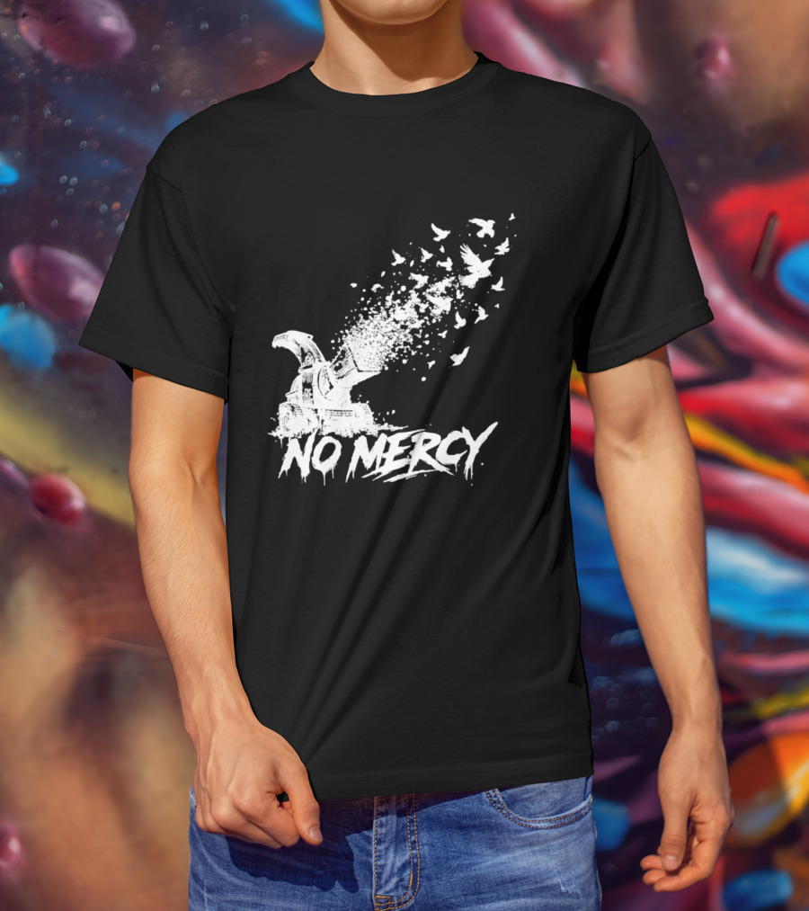 No Mercy Wood Chipper Bird Shredder T-Shirt
